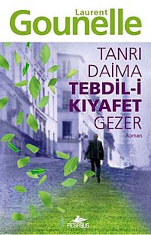 Tanrı Daima Tebdil-i Kıyafet Gezer