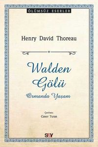 Walden Gölü & Ormanda Yaşam