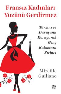 Fransız Kadınları Yüzünü Gerdirmez