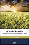 Novum Organum & Tabiatın Yorumu ve İnsan Alemi Hakkında &Ouml;zl&uuml; S&ouml;zler