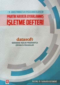 Araştırmacı ve Uygulamacılar İçin Pratik İşletme Defteri