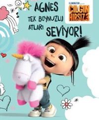 Çılgın Hırsız 3 - Agnes Tek Boynuzlu Atları Seviyor