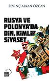Rusya ve Polonya'da Din Kimlik Siyaset