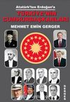 Atatürk’ten Erdoğan’a Türkiye’nin Cumhurbaşkanları