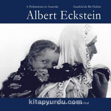 Albert Eckstein - Anadolu'da Bir Hekim (Ciltli)