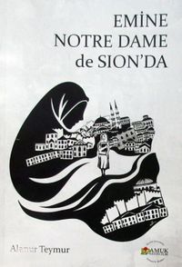 Emine Notre Dame de Sion'da