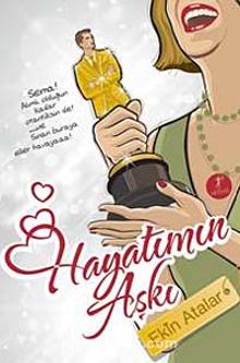 Hayatımın Aşkı - Ekin Atalar