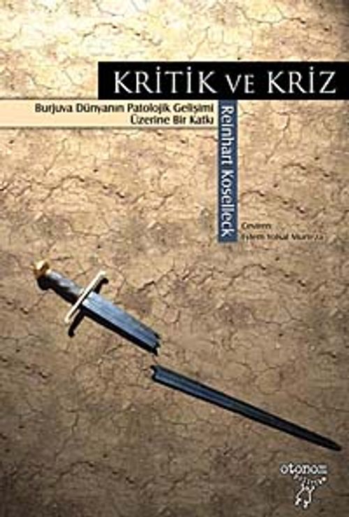 Kritik ve Kriz & Burjuva Dünyanın Patolojik Gelişimi Üzerine Bir Katkı