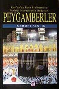 Peygamberler & Kur'an'da Tarih Mefhumu ve Tevhisi Mücadelenin Önderleri 1.Cilt