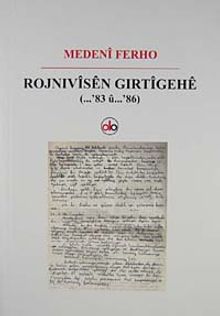 Rojnivisen Gırtigehe (...'83 u ...'86)