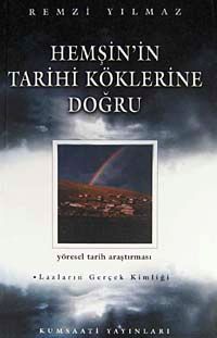 Hemşin'in Tarihi Köklerine Doğru & Yöresel Tarih Araştırması - Lazların Gerçek Kimliği / 42-C-12