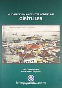 Mudanya'nın Akdenizli Konukları Giritliler (5-A-2) - Fulya Düvenci Karakoç