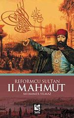 Reformcu Sultan II. Mahmut
