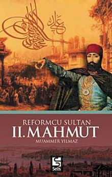 Reformcu Sultan II. Mahmut