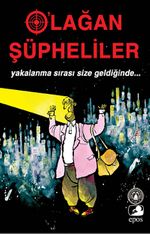 Olağan Şüpheliler & Yakalanma Sırası Size Geldiğinde