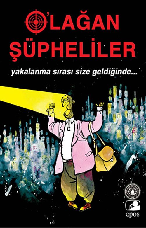 Olağan Şüpheliler & Yakalanma Sırası Size Geldiğinde