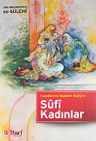 Kendilerini İbadete Adayan Sufi Kadınlar