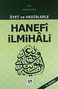 Ayet ve Hadislerle  Hanefi İlmihali
