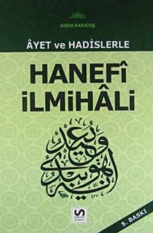 Ayet ve Hadislerle  Hanefi İlmihali