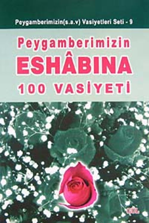 Peygamberimizin Eshabına 100 Vasiyeti
