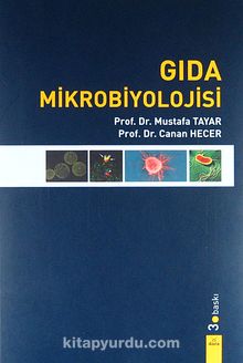 Gıda Mikrobiyolojisi - Prof. Dr. Mustafa Tayar