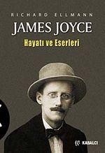 James Joyce / Hayatı ve Eserleri