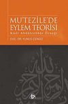 Mu'tezile'de Eylem Teorisi & Kadı Abd&uuml;lcebbar &Ouml;rneği