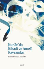 Kur'an'da İtikadi ve Ameli Kavramlar