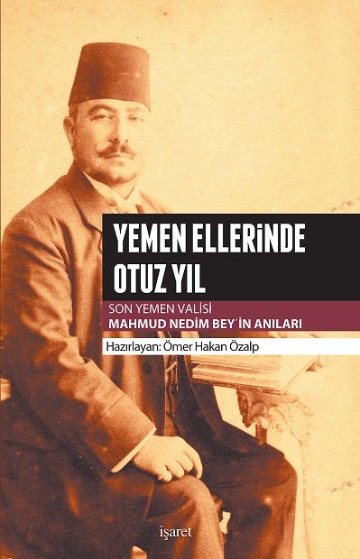 Yemen Ellerinde Otuz Yıl (Ömer Hakan Özalp) Fiyatı, Yorumları