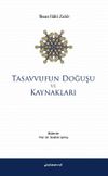 Tasavvufun Doğuşu ve Kaynakları