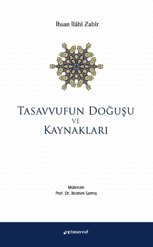 Tasavvufun Doğuşu ve Kaynakları