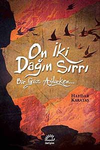 On İki Dağın Sırrı & Bir Göz Ağlarken
