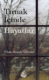 Tırnak İçinde Hayatlar
