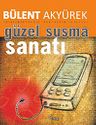 Güzel ve Etkili Susma Sanatı
