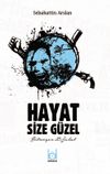Hayat Size G&uuml;zel-Bitmeyen Şubat 28