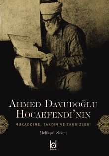 Ahmed Davudoğlu Hocaefendi’nin Mukaddime, Takdim ve Takrizleri