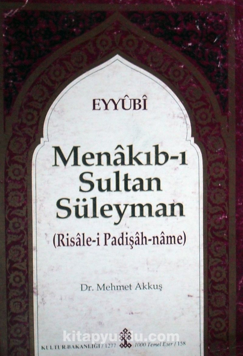 Menakıb-ı Sultan Süleyman (Risale-i Padişahname) (Kod:2-H-43)