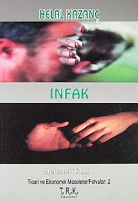 Helal Kazanç - İnfak / Ticari ve Ekonomik Meseleler Fetvalar 2