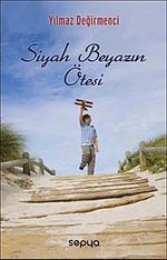 Siyah Beyazın Ötesi