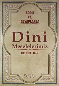 Soru ve Cevaplarla Dini Meselelerimiz 7. Cilt