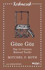 Göze Göz Suç ve Cezanın Küresel Tarihi