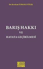 Barış Hakkı ve Hayata Geçirilmesi