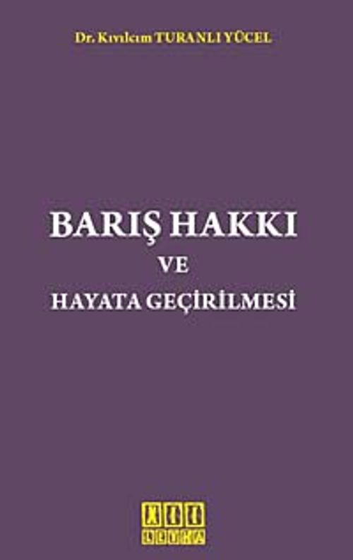 Barış Hakkı ve Hayata Geçirilmesi