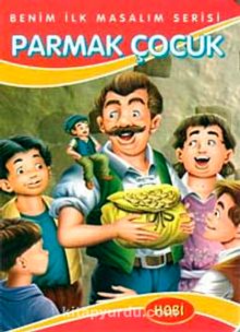 Parmak Çocuk / Benim İlk Masalım Serisi - Kolektif