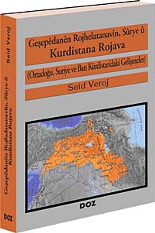 Geşepedanen Rojhelatanavin, Surye u Kurdistana Rojava & (Ortadoğu, Suriye ve Batı Kürdistan'daki Gelişmeler)