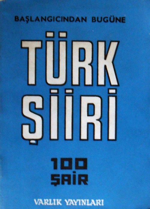 Başlangıcından Bugüne Türk Şiiri Antolojisi (Kod:2-F-103)
