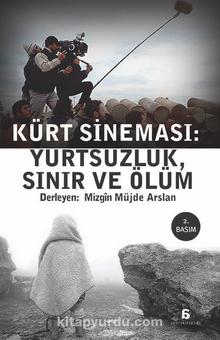 Kürt Sineması: Yurtsuzluk, Sınır ve Ölüm