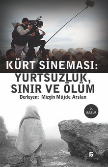 Kürt Sineması: Yurtsuzluk, Sınır ve Ölüm
