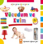 Vücudum ve Evim