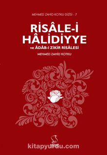 Risale-i Halidiyye ve Adab-ı Zikir Risalesi - Mehmed Zahid Kotku